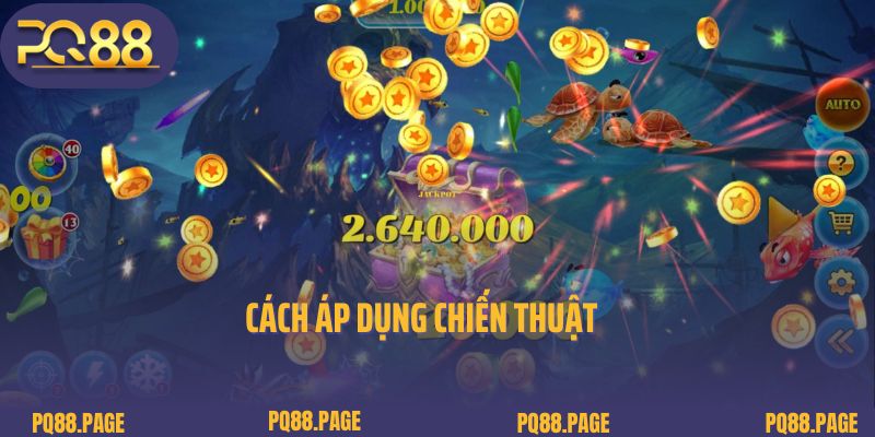 Cách áp dụng chiến thuật