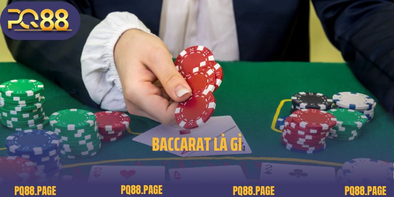 Baccarat Là Gì? Lý Giải Điều Thú Vị Về Tựa Game Hot Hit