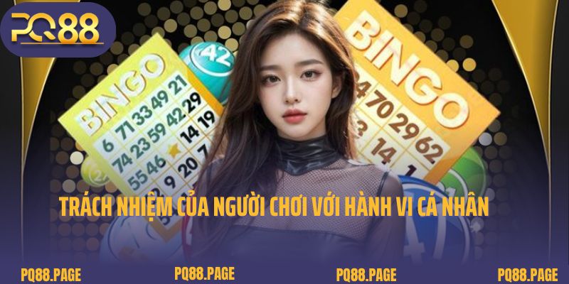 Trách nhiệm của người chơi đối với hành vi cá nhân